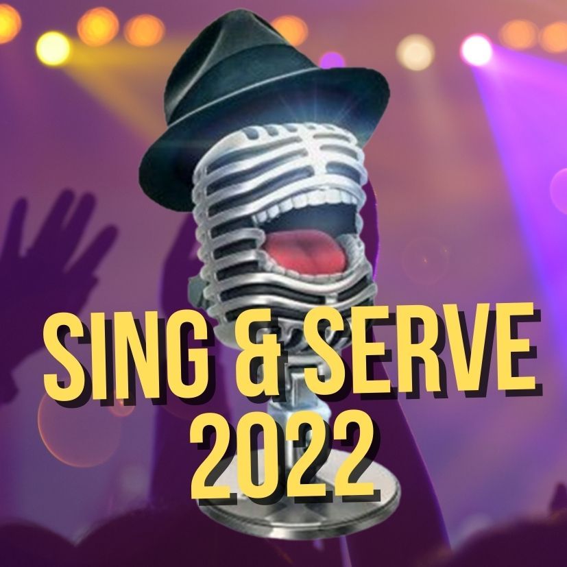 SING AND SERVE 2022